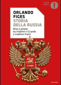 Orlando Figes, Storia della Russia: Mito e potere da Vladimir il Grande a Vladimir Putin