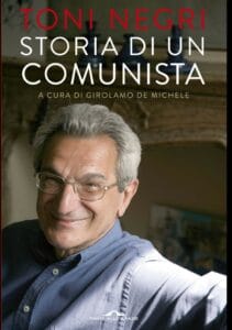 Toni Negri, Storia di un comunista